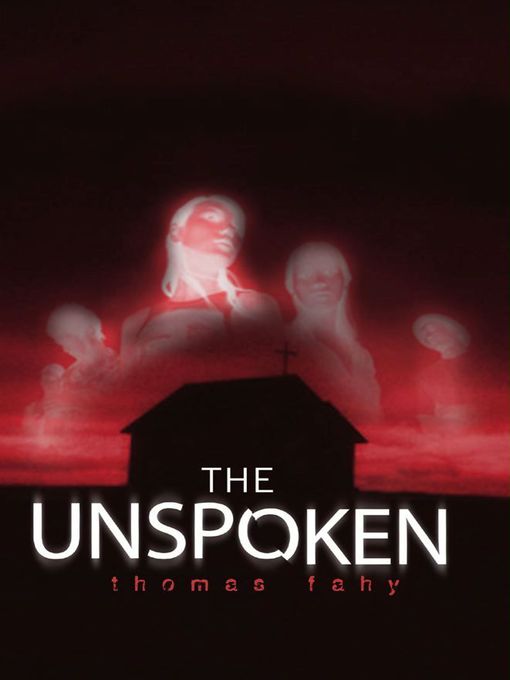 Title details for The Unspoken by Thomas Fahy - Wait list